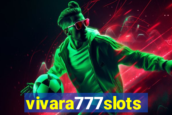 vivara777slots