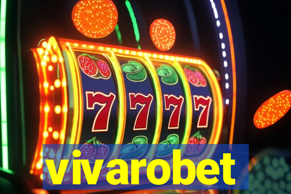 vivarobet