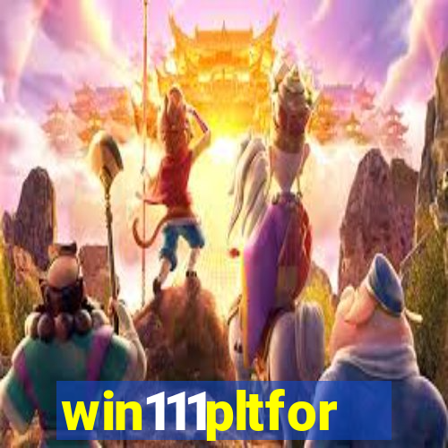 win111pltfor