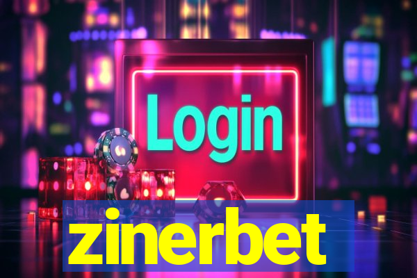 zinerbet